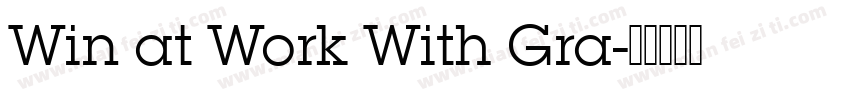 Win at Work With Gra字体转换